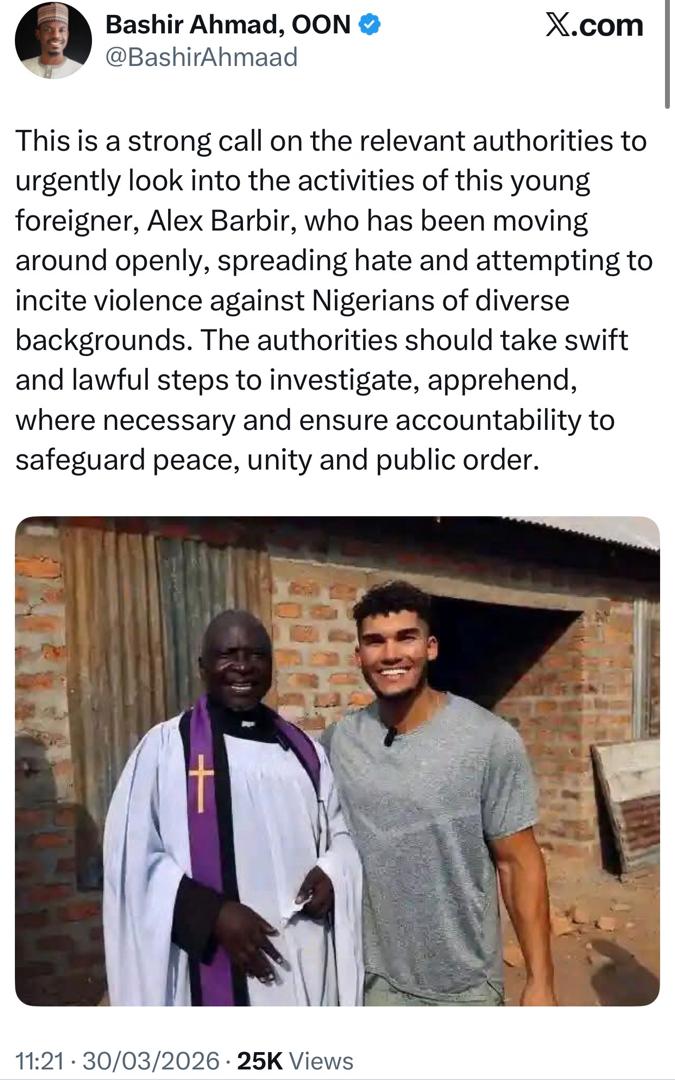 Former presidential aide, Bashir Ahmad, calls for arrest and investigation of US Missionary Alex Babir hours after he shared a video calling out President Tinubu